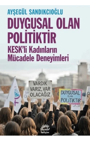 Duygusal Olan Politiktir