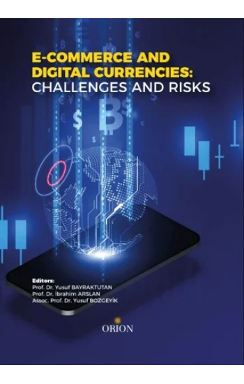 E - Commerce And Digital Currencies Challenges And Risks