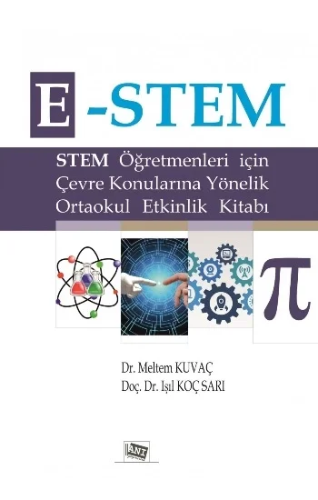 E-Stem - Öğretmenler İçin Çevre Konularına Yönelik Ortaokul Etkinlik Kitabı