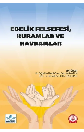 Ebelik Felsefesi, Kuramlar ve Kavramlar