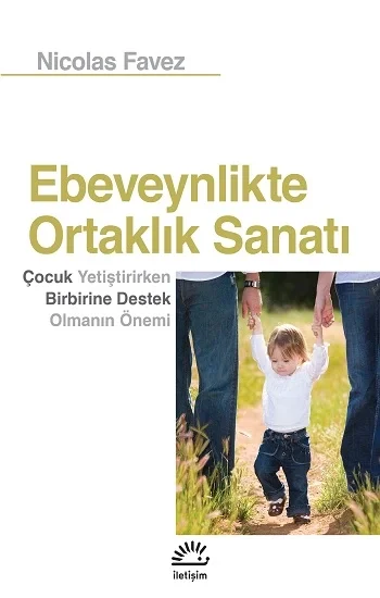 Ebeveynlikteki Ortaklık Sanatı