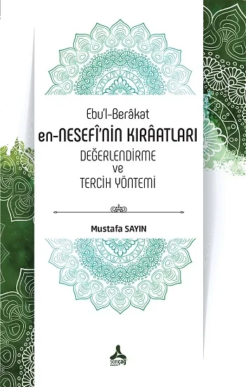 Ebul-Berakat  en-NESEFİNİN  KIRAATLARI  DEĞERLENDİRME  ve TERCİH  YÖNTEMİ