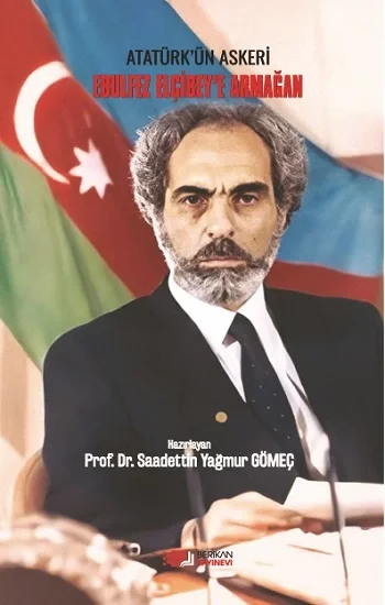 Ebulfez Elçibeye Armağan