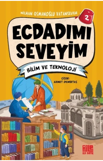 Ecdadımı Seveyim-2 / Bilim ve Teknoloji