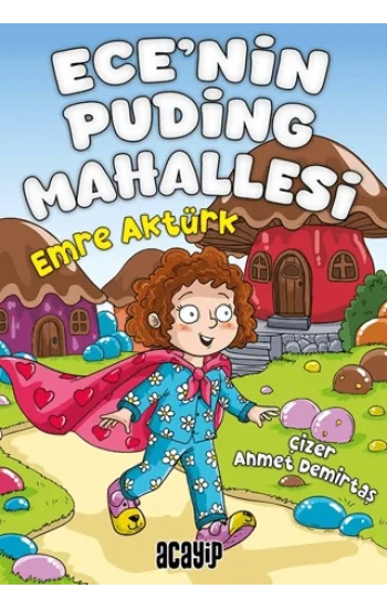 Ece’nin Puding Mahallesi