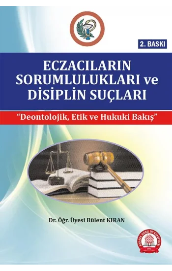 Eczacıların Sorumlulukları ve Disiplin Suçları