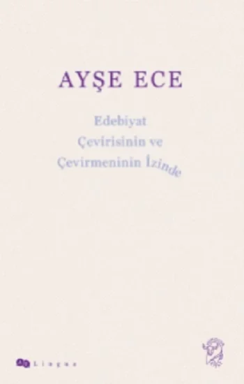 Edebiyat Çevirisinin ve Çevirmeninin İzinde