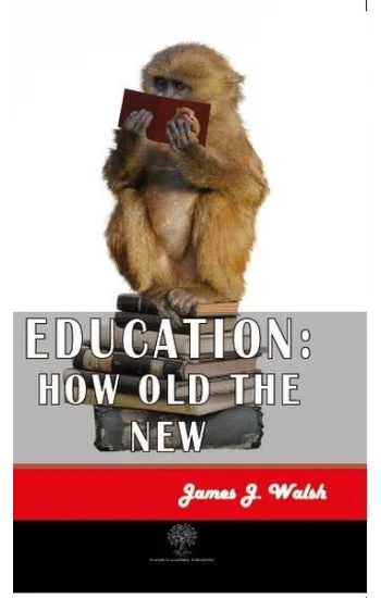 Education: How Old the New