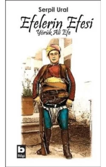 Efelerin Efesi - Yörük Ali Efe