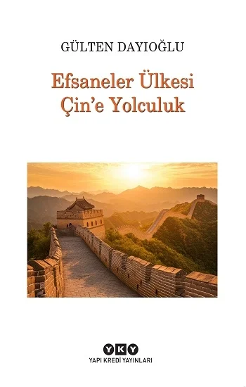 Efsaneler Ülkesi Çin’e Yolculuk