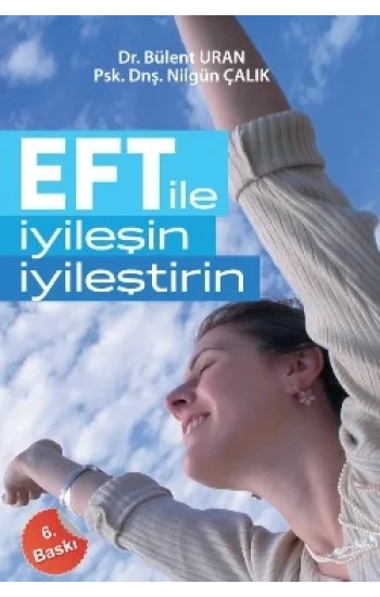 EFT ile İyileşin, İyileştirin