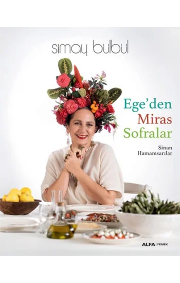 Egeden Miras Sofralar (Ciltli)