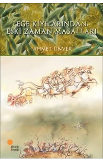 Ege Kıyılarından Eski Zaman Masalları