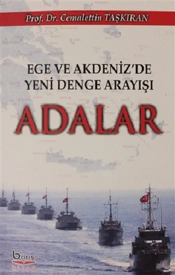 Ege ve Akdeniz de Yeni Denge Arayışı Adalar