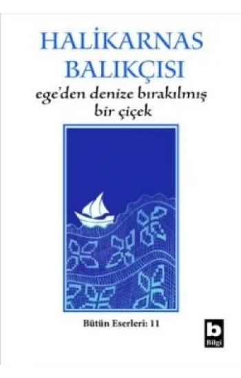 Egeden Denize Bırakılmış Bir Çiçek