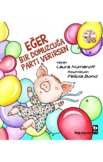 Eğer Bir Domuzcuğa Parti Verirsen