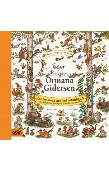 Eğer Bugün Ormana Gidersen (Ciltli)