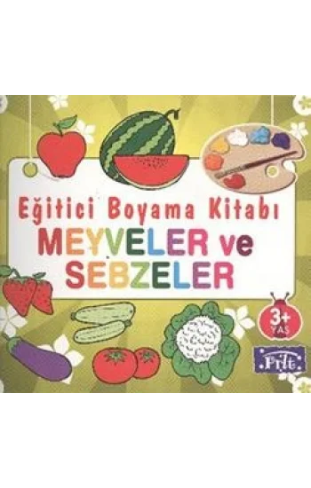 Eğitici Boyama Kitabı - Meyveler ve Sebzeler