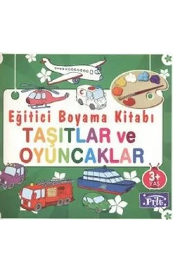 Eğitici Boyama Kitabı - Taşıtlar ve Oyuncaklar