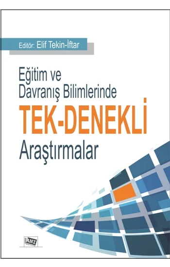 Eğitim ve Davranış Bilimlerinde Tek - Denekli Araştırmalar