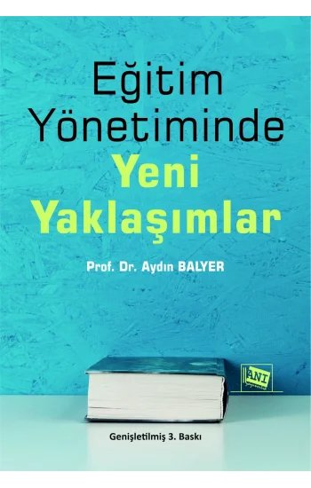 Eğitim Yönetiminde Yeni Yaklaşımlar