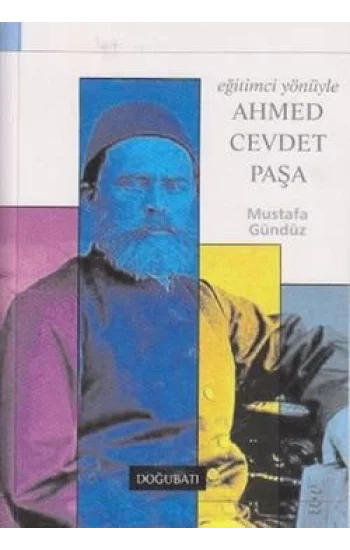 Eğitimci Yönüyle Ahmed Cevdet Paşa