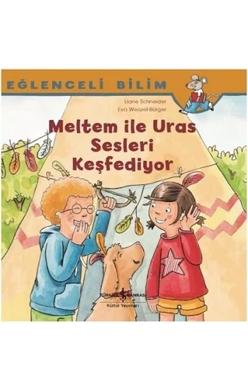 Eğlenceli Bilim; Meltem İle Uras Sesleri Keşfediyor