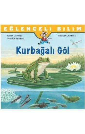 Eğlenceli Bilim Serisi - Kurbağalı Göl