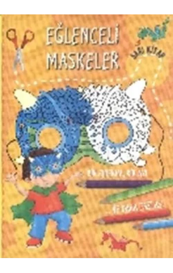 Eğlenceli Maskeler (Sarı Kitap)