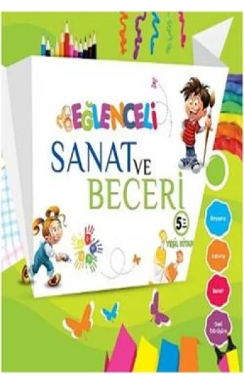 Eğlenceli Sanat ve Beceri Yeşil Kitap (5 Yaş)