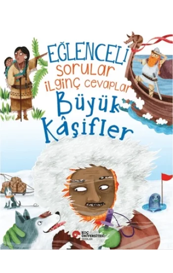 Eğlenceli Sorular İlginç Cevaplar - Büyük Kaşifler