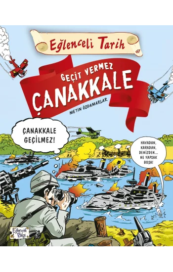 Eğlenceli Tarih Serisi 07 - Geçit Vermez Çanakkale