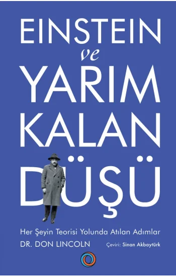 Einstein ve Yarım Kalan Düşü