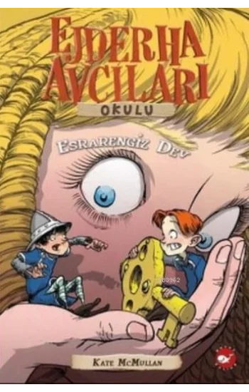 Ejderha Avcıları Okulu 19 Esrarengiz Dev