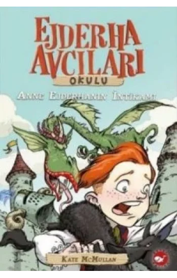 Ejderha Avcıları Okulu 2 Anne Ejderhanın İntikamı