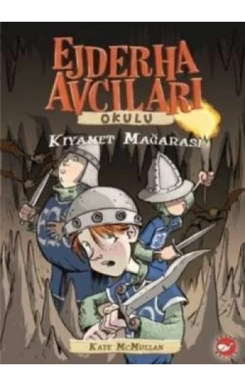 Ejderha Avcıları Okulu 3 Kıyamet Mağarası