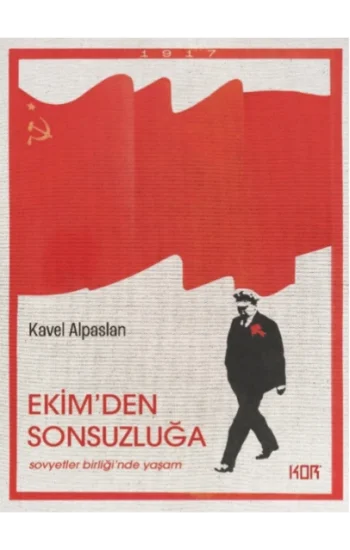Ekimden Sonsuzluğa - Sovyetler Birliğinde Yaşam