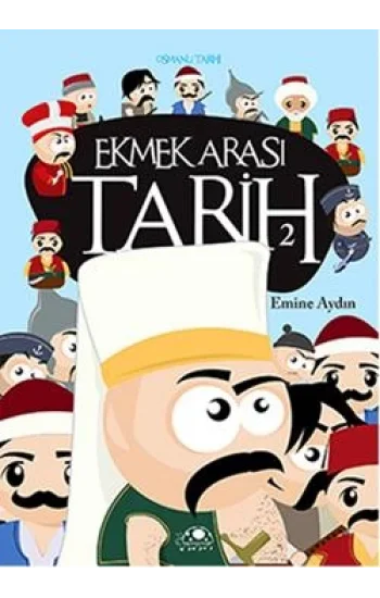 Ekmek Arası Tarih - 2