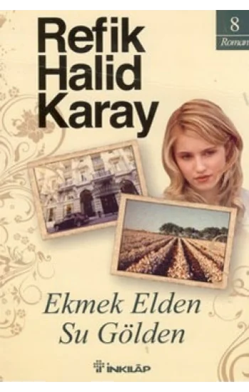 Ekmek Elden Su Gölden