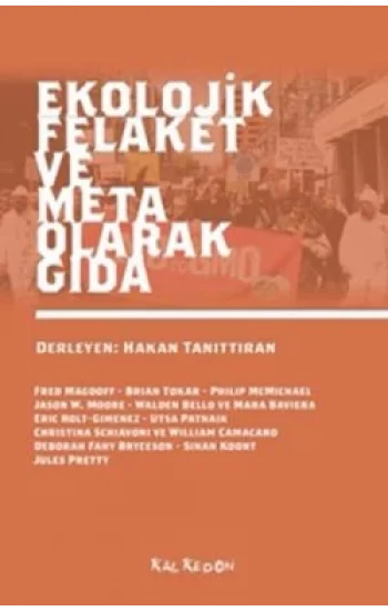 Ekolojik Felaket ve Meta Olarak Gıda