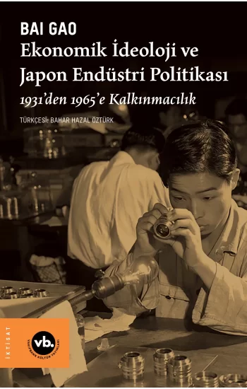 Ekonomik İdeoloji ve Japon Endüstri Politikaları