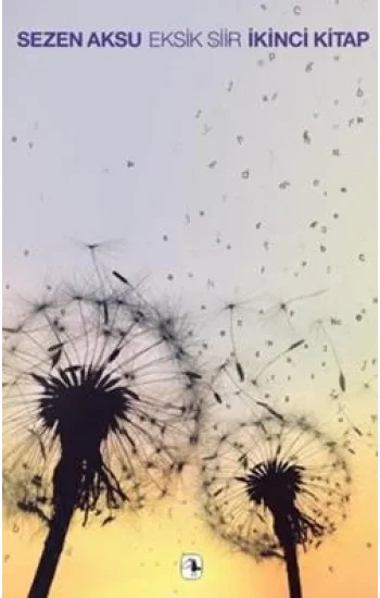 Eksik Şiir 2.Kitap
