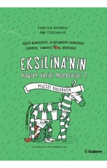 Ekşilinanın Hayret Verici Maceraları 2: Mucize Beklerken