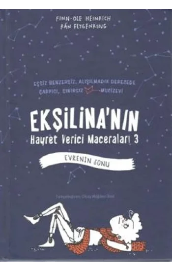 Ekşilinanın Hayret Verici Maceraları 3 - Evrenin Sonu (Ciltli)