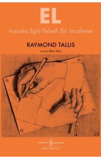 El - İnsanla İlgili Felsefi Bir İnceleme