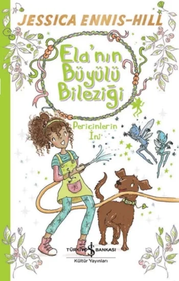 Elanın Büyülü Bileziği - Pericinlerin İni