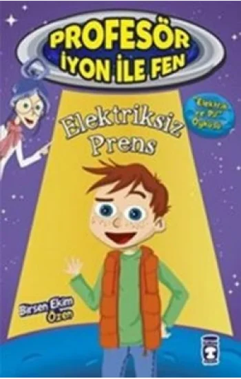 Elektriksiz Prens : Profesör İyon İle Fen 2