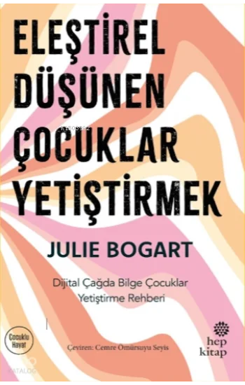 Eleştirel Düşünen Çocuklar Yetiştirmek