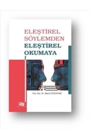 Eleştirel Söylemden Eleştirel Okumaya