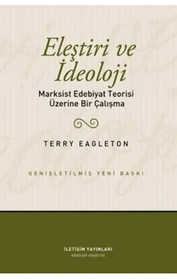 Eleştiri ve İdeoloji: Marksist Edebiyat Teorisi Üzerine Bir Çalışma